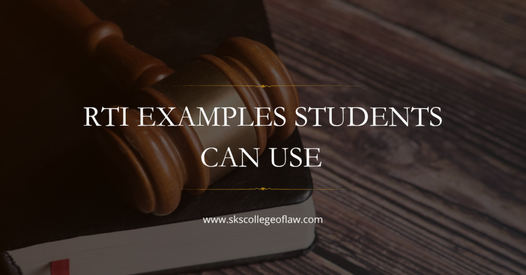 Rti Example By Post RTI Examples Students Can Use | SKS College of Law Guide