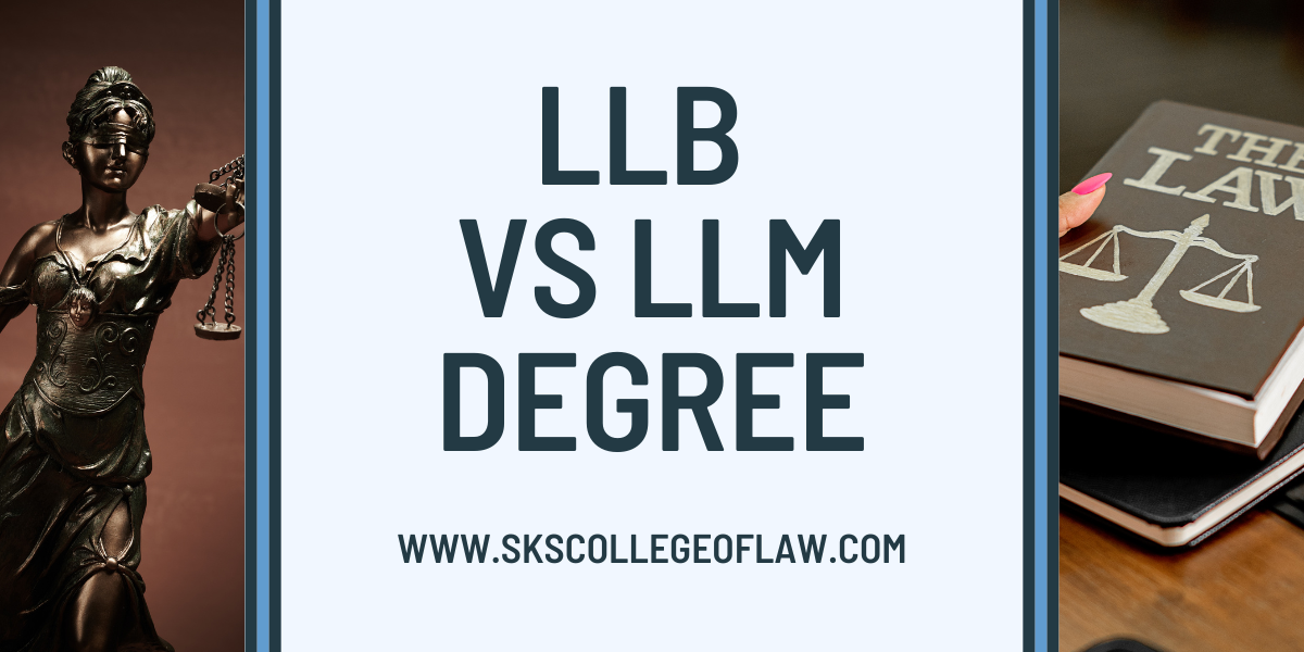 LLB vs LLM Degree LLB vs LLM Degree