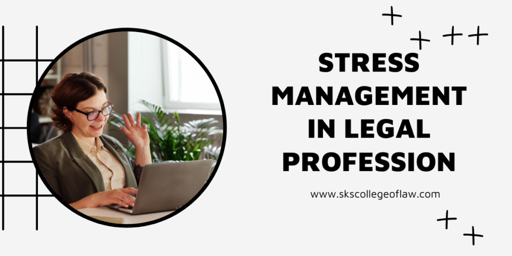 Stress Management in the Legal Profession